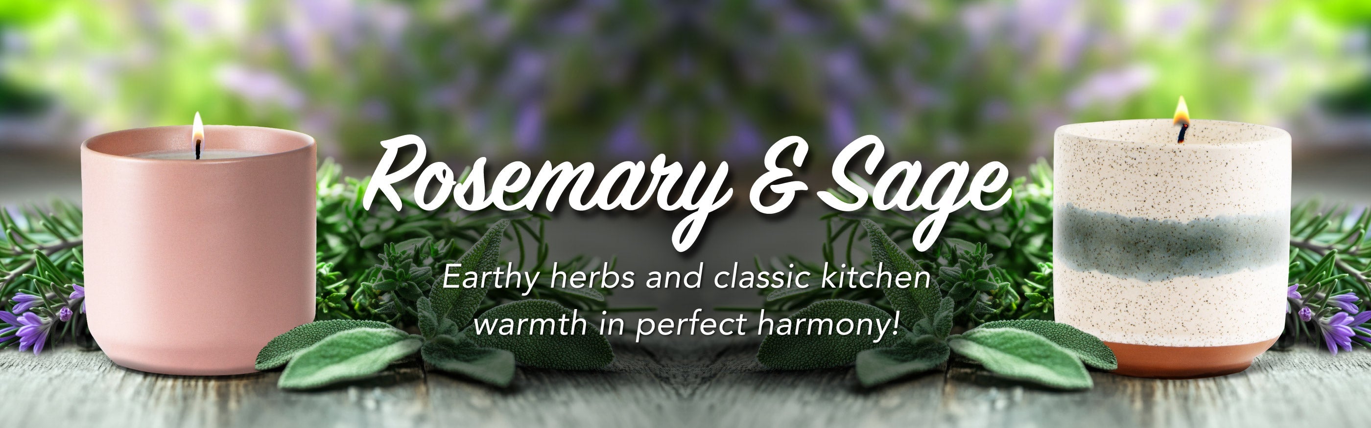 Two candles labeled 'Rosemary & Sage' on a wooden surface with greenery and blurred background.